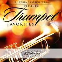 101 Strings Orchestra - 101 Strings Orchestra Presents Trumpet Favorites