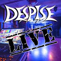 Despise - Live Stuttgart (Explicit)