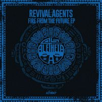 Revival Agents - Fire From The Future EP