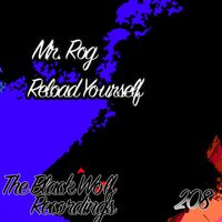 Mr. Rog - Reload Yourself