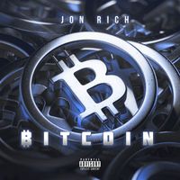 Jon Rich - Bitcoin (Explicit)