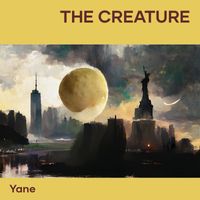 Yane - The Creature