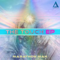Marathon Man - The Touch EP