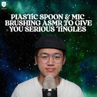 Dong ASMR - Plastic Spoon And Mic Brushing ASMR To Give You Serious Tingles
