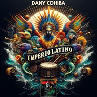Dany Cohiba - Imperio Latino