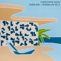 Christophe Salin - Overland / Bungalow No. 2