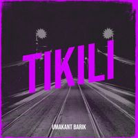 Umakant Barik - Tikili