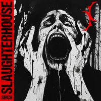 Sirch - Slaughterhouse