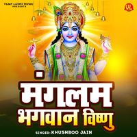 Khusboo Jain - Mangalam Bhagwan Vishnu (Original)