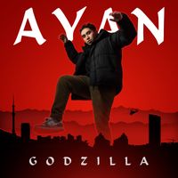 Ayan - Godzilla (Explicit)