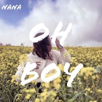 Nana - Oh Boy