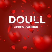 Doull - APRES L'AMOUR