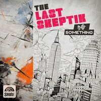 The Last Skeptik - Do Something (Explicit)
