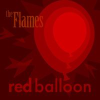 The Flames - Red Balloon