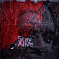 Dino - Stay Alive (Explicit)