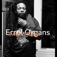 Errol Organs - Sweet Things (Edited)
