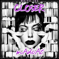 mAdcAt - Closer