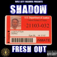 Shadow - Fresh Out (Explicit)