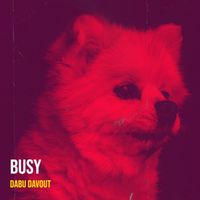 Dabu Davout - Busy