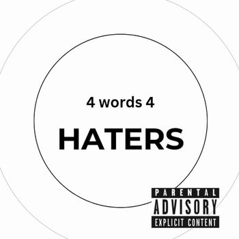 Papers - 4 Words 4 Haters (Explicit)