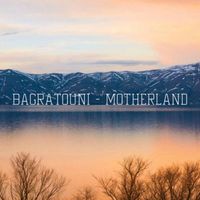 Bagratouni - Motherland