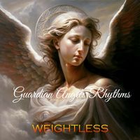 Weightless - Guardian Angels Rhythms