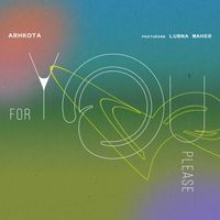 Arhkota - For You, Please (Single)