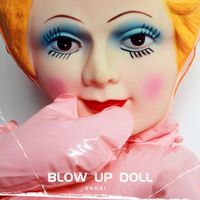 Enoki - Blow up Doll
