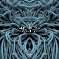 Giusepperino - Roll It Up