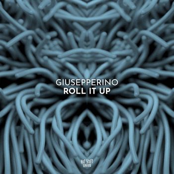 Giusepperino - Roll It Up