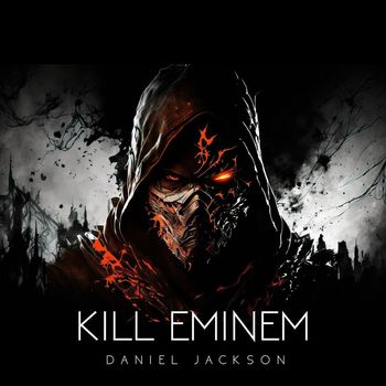 Daniel Jackson - Kill Eminem (Live)