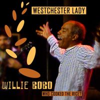 Willie Bobo - Westchester Lady (Live)