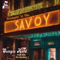 Georgie Auld And His Orchestra - Stompin' At The Savoy (Take 2)