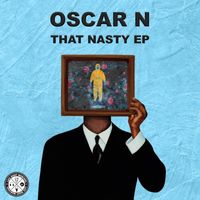 Oscar N (USA) - That Nasty EP (Explicit)