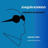 Joaquín Rodrigo - Concierto de Aranjuez (Grabación histórica)