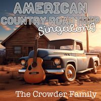 The Crowder Family - American Country Road Trip Singalong