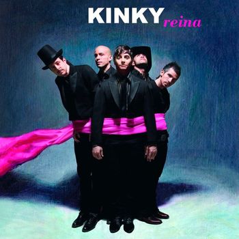 Kinky - Reina