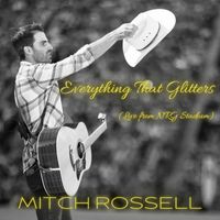 Mitch Rossell - Everything That Glitters (Live from Nrg Stadium)