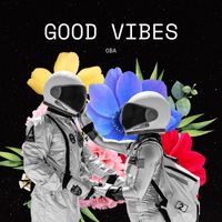 Oba - Good Vibes