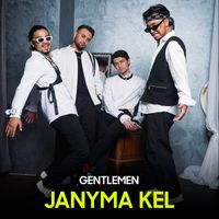 Gentlemen - Janyma Kel