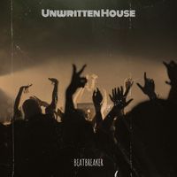 Beatbreaker - Unwritten House
