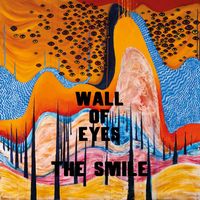 The Smile - Wall Of Eyes (Explicit)
