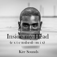Kirr Sounds - Inside My Head (Extended Mix)