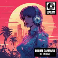 Miguel Campbell - Oh Darling