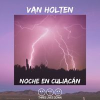 Van Holten - Noche En Culiacán