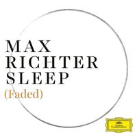 Max Richter - Sleep (Faded)