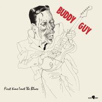 Buddy Guy - First Time I Met the Blues