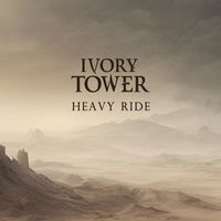 Ivory Tower - Heavy Ride