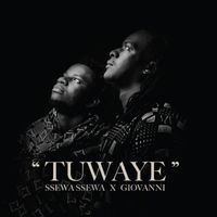 Ssewa Ssewa - Tuwaye