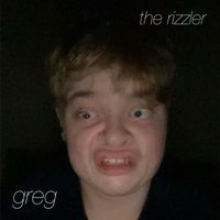 Greg - The Rizzler (Explicit)